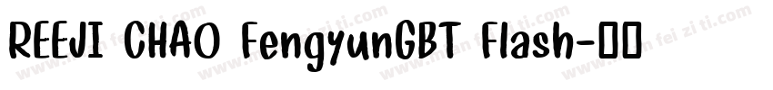 REEJI CHAO FengyunGBT Flash字体转换